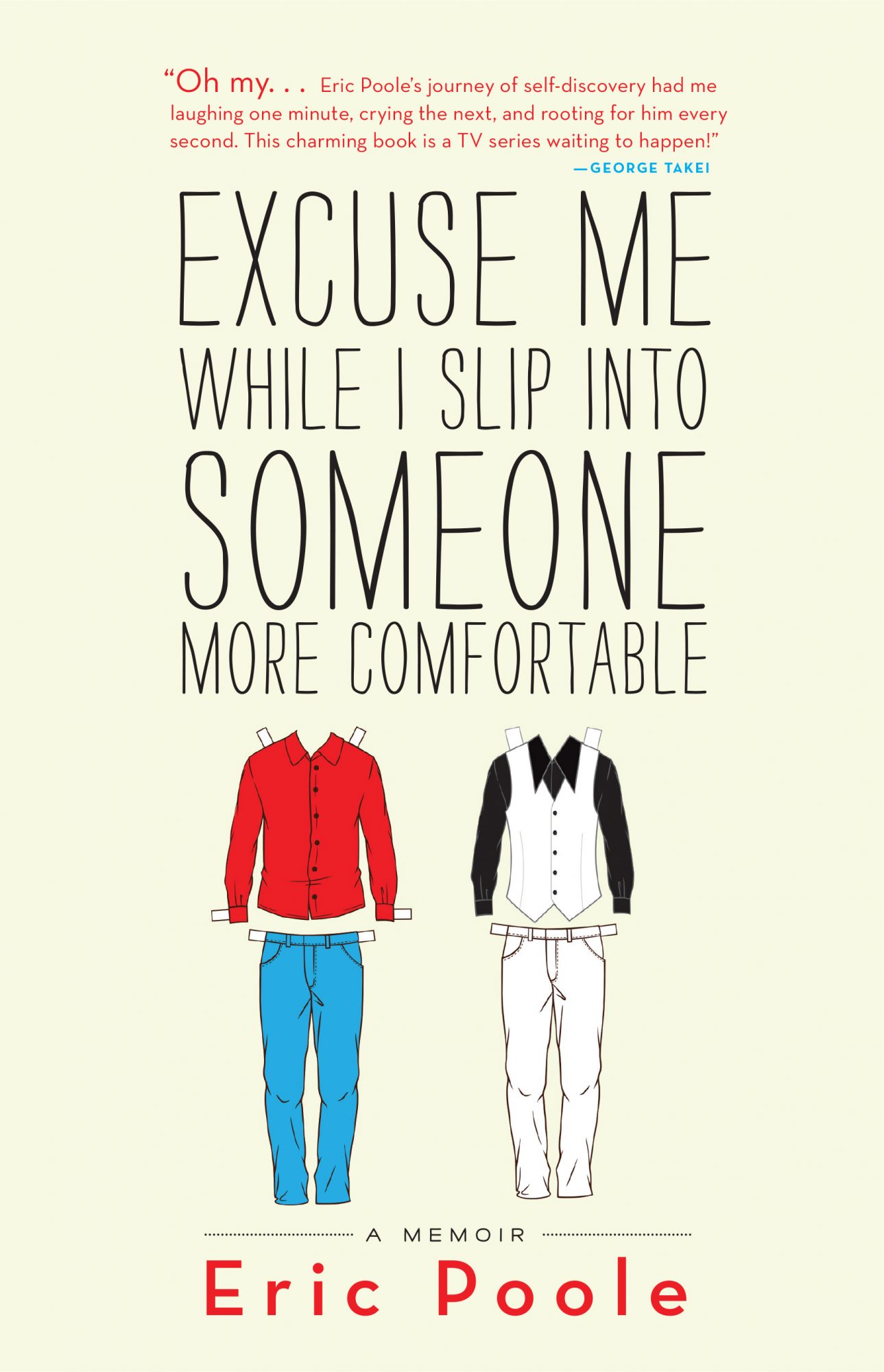 Eric Poole's Memoir 'Excuse Me While I Slip Into Someone More ...