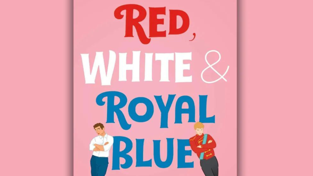 Red, White & Royal Blue