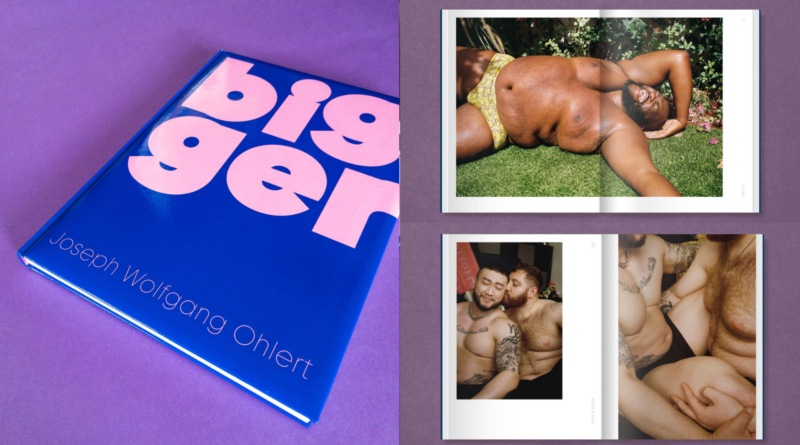 Joseph Wolfgang Ohlert’s portrait book “Bigger” is a beautiful celebration of big body types!