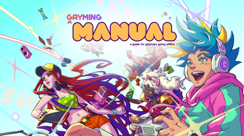 New bi-monthly print-only zine ‘Gayming Manual’ launches celebrating LGBTQ+ gaming & nerd culture